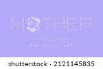 mother lettering design with... | Shutterstock .eps vector #2121145835