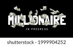millionaire in progress slogan... | Shutterstock .eps vector #1999904252