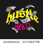 hustle hard slogan with flying... | Shutterstock .eps vector #2117601758