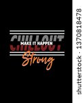 chillout make it happen strong... | Shutterstock .eps vector #1370818478