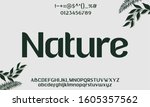 nature orgamoc typeface sans... | Shutterstock .eps vector #1605357562