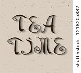 hand drawn tea time vector... | Shutterstock .eps vector #1218205882