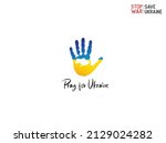 pray for ukraine. stop war save ... | Shutterstock .eps vector #2129024282