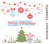 christmas greeting card. vector ... | Shutterstock .eps vector #510686932