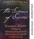 Small photo of Indonesia, North Sumatra, Medan, Thursday 18 January 2024. Thoughts become feelings become actions become results, the book The Science of Success by James Arthur Ray, Indonesian translation.