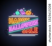 happy halloween sale neon sign... | Shutterstock .eps vector #1525615208