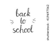 back to school. hand drawn... | Shutterstock .eps vector #419697562