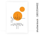 make it happen  vector.... | Shutterstock .eps vector #1831534402