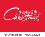 merry christmas handwritten... | Shutterstock .eps vector #750363325