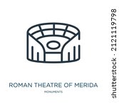 roman theatre of merida thin line icon. roman, merida linear icons from monuments concept isolated outline sign. Vector illustration symbol element for web design and apps.