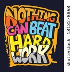 nothing can beat hard work... | Shutterstock .eps vector #1813278868