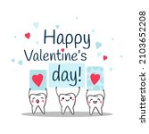 teeth. happy valentine's day.... | Shutterstock .eps vector #2103652208