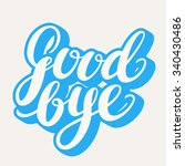 Goodbye. Hand Lettering.