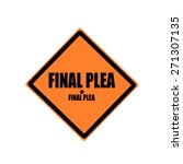  Final Plea Black Stamp Text On ...