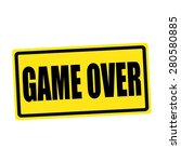 Game Over Black Stamp Text On...