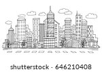 hand drawn city sketch for your ... | Shutterstock .eps vector #646210408