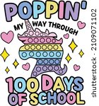 poppin my way through 100 days... | Shutterstock .eps vector #2109071102