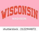 Wisconsin varsity graphic print design for apparel, t shirt, sweatshirt and other uses.