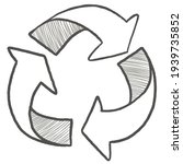 doodle recycle arrow symbol... | Shutterstock .eps vector #1939735852