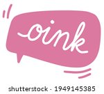 cartoon word oink in pink... | Shutterstock .eps vector #1949145385