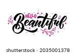 hand sketched hello beautiful... | Shutterstock .eps vector #2035001378