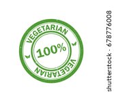 100  vegetarian stamp. vegan... | Shutterstock .eps vector #678776008