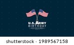 Vector illustration of U.S. Army Birthdays. Template for background, banner, card, poster with text.