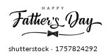 happy fathers day bow tie... | Shutterstock .eps vector #1757824292
