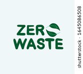 zero waste slogan. eco friendly ... | Shutterstock .eps vector #1645086508