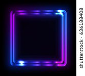 colorful neon frame on a dark... | Shutterstock . vector #636188408
