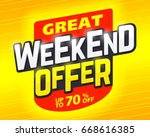 great weekend special offer... | Shutterstock .eps vector #668616385