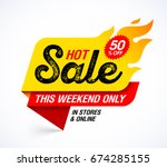 hot sale banner. this weekend... | Shutterstock .eps vector #674285155