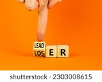 Small photo of Loser or leader symbol. Businessman turns wooden cubes and changes the word Loser to Leader. Beautiful orange table orange background. Business and loser or leader concept. Copy space.