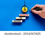 Small photo of Exceed to succeed symbol. Concept words Exceed to succeed on beautiful wooden blocks. Beautiful blue table blue background. Businessman hand. Business and exceed to succeed concept. Copy space.