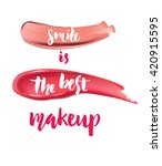 smile is the best make up.... | Shutterstock .eps vector #420915595