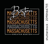 Boston Massachusetts typography graphic design in vector illustration.tshirt,print and other uses