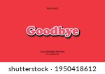 goodbye style editable text... | Shutterstock .eps vector #1950418612