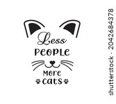 less people more cats  svg... | Shutterstock .eps vector #2042684378