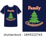 family christmas t shirt design ... | Shutterstock .eps vector #1849222765