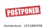 postponed grunge style rubber... | Shutterstock .eps vector #1921884938