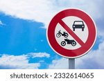 A European no entry sign for cars and motorcycles