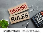 Ground Rule. Text On Wooden...
