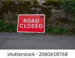 White And Red Road Closed Sign...
