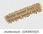 Small photo of British escapee from Rhodesia handed back - news story from 1975 newspaper headline article title with highlight sepia overlay