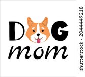 dog mom phrase in simple... | Shutterstock .eps vector #2044449218