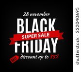 black friday sale inscription... | Shutterstock .eps vector #332040695