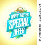 happy easter special offer ... | Shutterstock .eps vector #2136031705