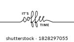 slogan it's coffee o'clock time.... | Shutterstock .eps vector #1828297055