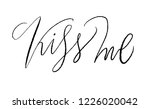 kiss me. lettering greeting... | Shutterstock .eps vector #1226020042