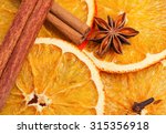 Dry Slices Of Orange  Cinnamon  ...